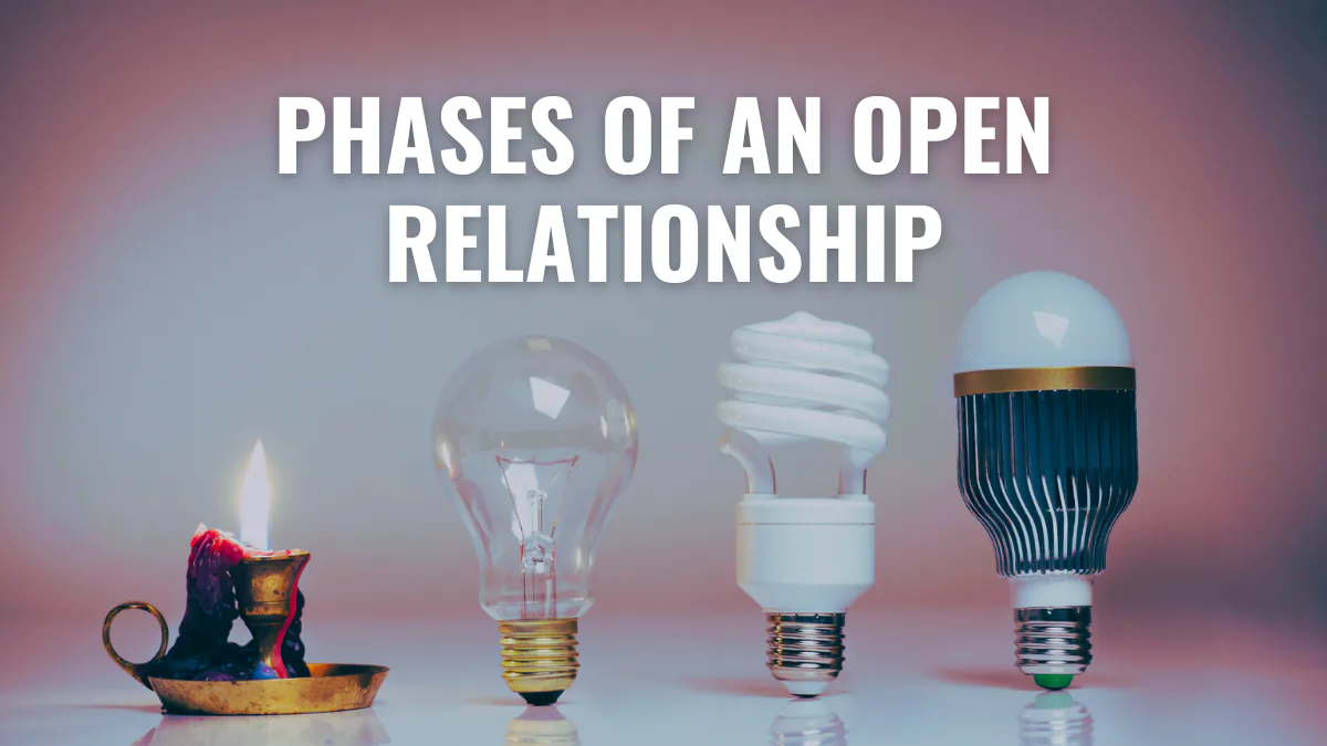 Phases of an open relationship